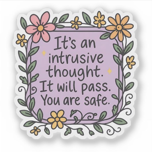 Sticker C'est une Pensée Intrusive – Douce Santé Mentale (Devant)