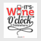 Sticker C'est Wine O'clock Quelque part (Feuille)