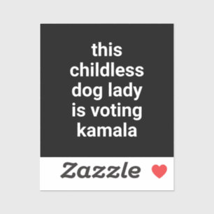 Sticker Cette dame de chien sans enfant vote kamala noir