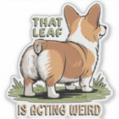 Sticker Cette feuille agit bizarrement (Devant)