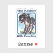 Sticker Cette machine tue les fascistes (Feuille)