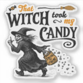 Sticker Cette Sorcière A Pris Mon Bonbon (Devant)