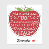 Sticker Ceux Qui Peuvent Enseigner Citer Enseignant École  (Feuille)