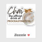 Sticker Chai Black Tea Pun - Citations De Procrastination (Feuille)