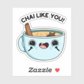Sticker Chai Comme Vous Drôle Pun De Thé (Feuille)