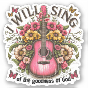 Sticker Chant de la bonté de Dieu Musique Floral chrétien