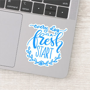 Sticker Chaque Jour Est Un Nouveau Départ