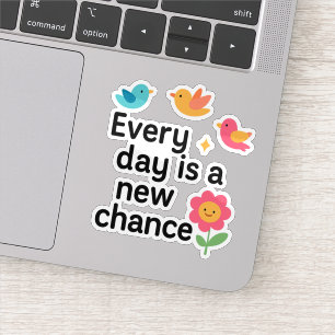Sticker Chaque jour est une nouvelle chance - Oiseaux colo