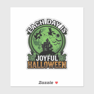Sticker Chaque jour Maison Hantée Halloween Joyeuse Sorciè