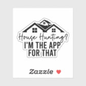 Sticker Chasse À La Maison Je Suis L'Application Pour Cela (Feuille)