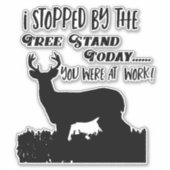 Sticker Chasse Drôle Deer Travail Arbre Stand Whitetail Bu (Devant)