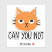 Sticker Chat agacé NE PEUT-ON PAS Drôle (Feuille)