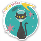 Sticker Chat de l'espace « J'ai besoin d'espace » Mid-Cent (Devant)