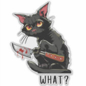 Sticker Chat noir drôle avec couteau sanglant : Quoi ? (Devant)