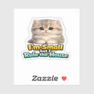 Sticker Chaton Fluffy Baby – Je suis petit mais je règne s
