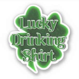 Sticker Chemise de boisson chanceuse de la Saint-Patrick