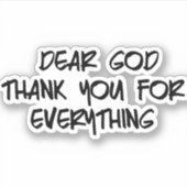 STICKER CHER DIEU MERCI POUR TOUT (Devant)