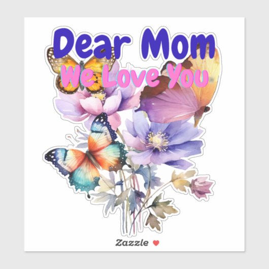 Sticker Chère Maman, Nous t'aimons (Feuille)