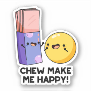 Sticker Chew Me Rendre Joyeux Pun De Bonbons Drôle