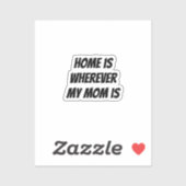 Sticker Chez moi, partout où ma mère est (Feuille)