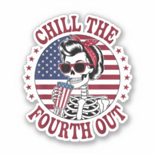 Sticker Chill The Quatrième Out Funny Skeleton 4 juillet