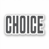 Sticker CHOICE 80s Style Body Déclaration politique (Recto)