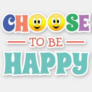 Sticker Choisir d'être heureux