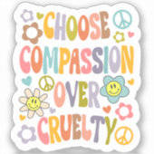 Sticker Choisir la compassion sur la cruauté, Retro Vegan (Recto)