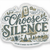 Sticker Choisissez le Silence (Devant)