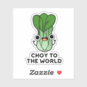 Sticker Choy To The World Funny Bok Choy Veggie Pun (Feuille)