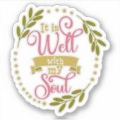 Sticker Christian design it is well with my soul (Devant)