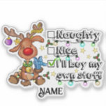 Sticker Christmas Naughty & Nice Personnalisé<br><div class="desc">Les stickers vinyle Kiss-cut sont un moyen amusant et polyvalent de créer un express, offrant un équilibre parfait entre durabilité, style et personnalisation. Ces autocollants sont conçus pour se démarquer avec leurs bords nets et nets qui les rendent faciles à éplucher et s'appliquent à une variété de surfaces, ce qui...</div>