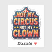 Sticker Cirque Audacieux Pas Mon Clown (Feuille)