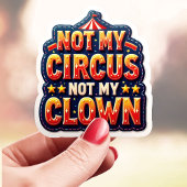 Sticker Cirque Audacieux Pas Mon Clown