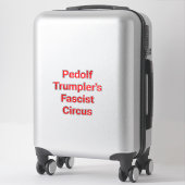 Sticker Cirque Fasciste de Pedolf Trumpler Bande Dessinée (Sur valise)