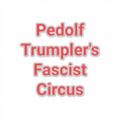 Sticker Cirque Fasciste de Pedolf Trumpler Bande Dessinée (Devant)