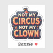Sticker Cirque vintage pas mon clown (Feuille)