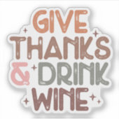 Sticker Citation amusante "Donner Merci et boire du vin" (Devant)