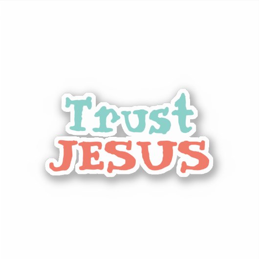 Sticker Citation chrétienne "Trust JESUS" (Devant)