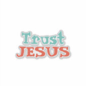 Sticker Citation chrétienne "Trust JESUS" (Devant)
