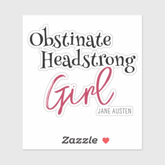 Sticker Citation de fille Obstinate Jane Austen (Feuille)