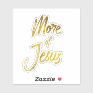Sticker Citation de la foi : Gold More de Jésus