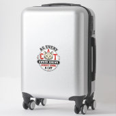 Sticker Citation drôle de propriétaire de chat Design de g (Sur valise)