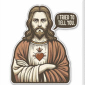 Sticker Citation drôle LOL Jesus a essayé de vous dire (Devant)