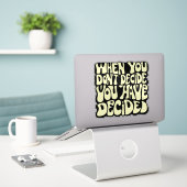 Sticker Citation Faire Un Choix  (Ordinateur portable sur le bureau)