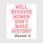 Sticker Citation féministe des femmes bien conduites (Feuille)