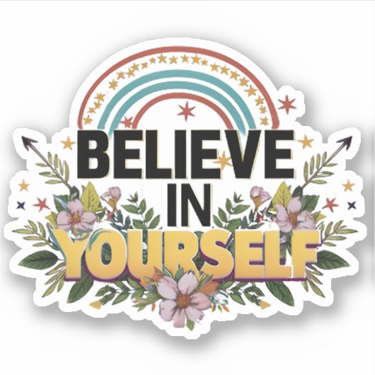 Sticker Citation motivationnelle - Croyez en vous-même (Devant)