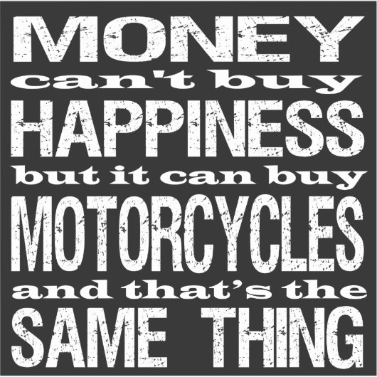 Sticker Citation Motorcycle Money Happiness (Devant)
