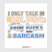 Sticker Citations de films, paroles de chansons et sarcasm (Feuille)