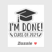 Sticker Classe de 2021, Je suis Terminé Graduation (Feuille)